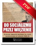 (e-book) Do socjalizmu przez więzienie (M. Śledź, S. Prasek)