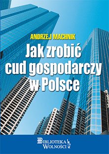 jak-zrobic-cud-gospodarczy-w-polsce.jpg
